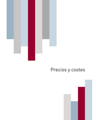 Precios y costes
 