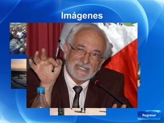 Imágenes




           Regresar
 