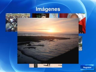 Imágenes




           Regresar
 