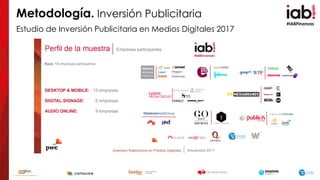 #IABFinanzas
Metodología. Inversión Publicitaria
Estudio de Inversión Publicitaria en Medios Digitales 2017
 
