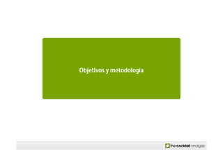 Objetivos y metodología
 