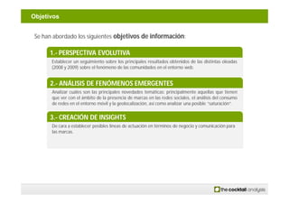 Objetivos


 Se han abordado los siguientes objetivos de información:

      1.- PERSPECTIVA EVOLUTIVA
       Establecer u...