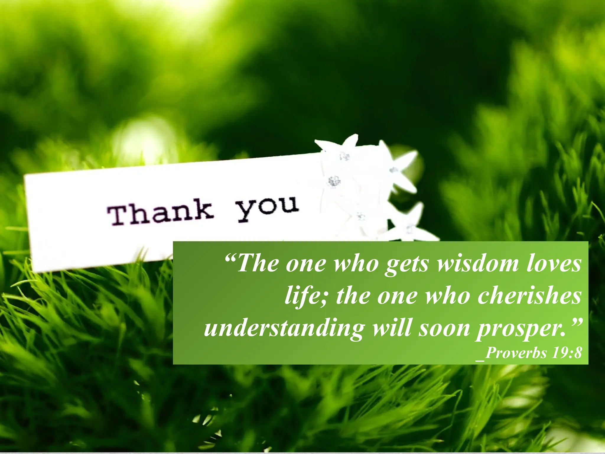 31
Observing Correct Grammar In Making Definitions
“The one who gets wisdom loves
life; the one who cherishes
understanding will soon prosper.”
_Proverbs 19:8
 