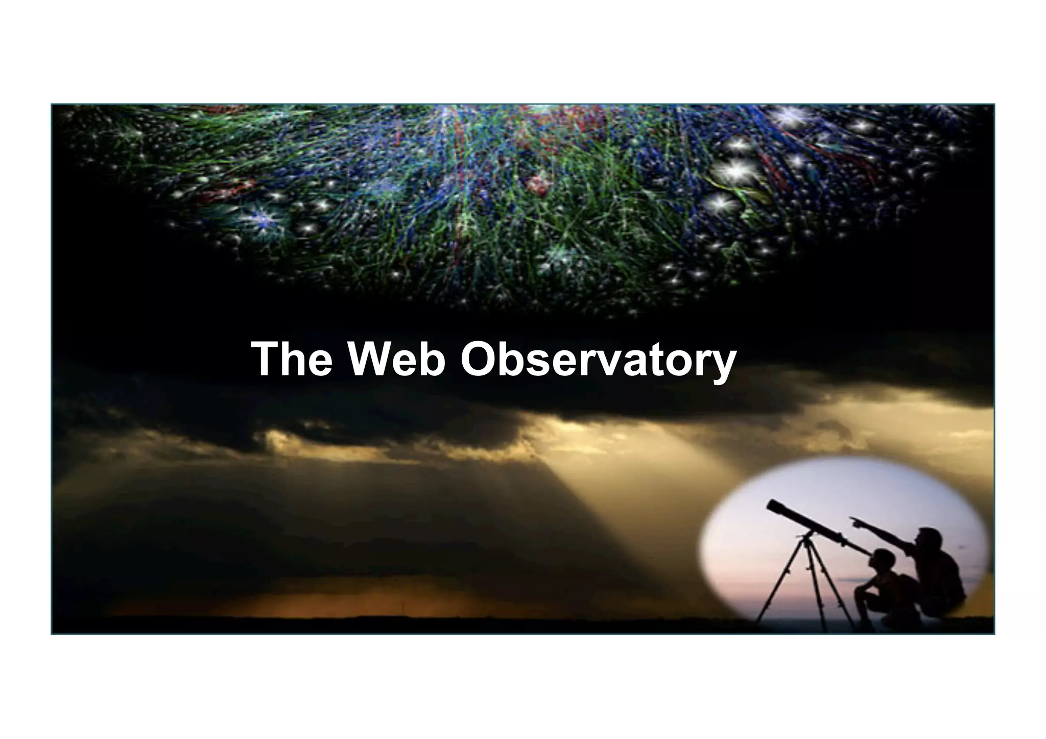The Web Observatory