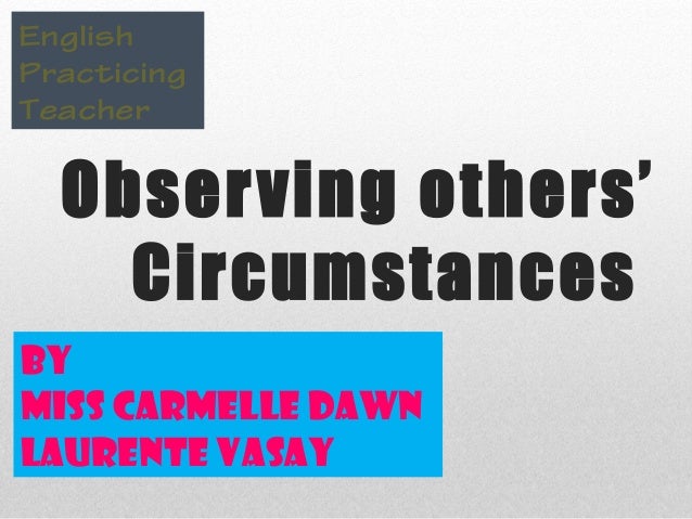 observing other s circumstances