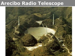 Arecibo Radio Telescope

 