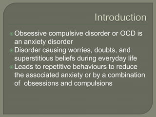 Obsessive compulsive disorder | PPTX