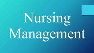 Nursing
Management
 