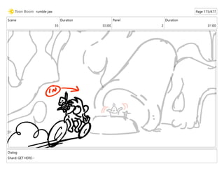 Scene
35
Duration
03:00
Panel
2
Duration
01:00
Dialog
Shard: GET HERE--
rumble jaw Page 175/477
 