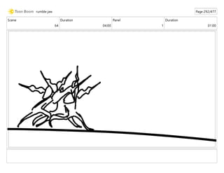 Scene
64
Duration
04:00
Panel
1
Duration
01:00
rumble jaw Page 292/477
 