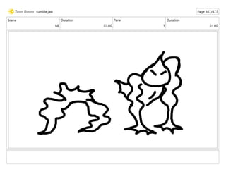 Scene
68
Duration
03:00
Panel
1
Duration
01:00
rumble jaw Page 307/477
 