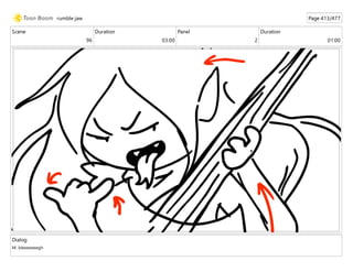 Scene
96
Duration
03:00
Panel
2
Duration
01:00
Dialog
M: bleeeeeeegh
rumble jaw Page 413/477
 