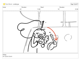 Scene
23
Duration
11:00
Panel
10
Duration
01:00
Dialog
PB: *COUGH COUGH*
rumble jaw Page 126/477
 