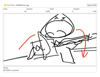 Scene
49
Duration
05:00
Panel
4
Duration
01:00
Dialog
GB: HERE'S a correction!
OBSIDIAN act3 iggy Page 255/438
 