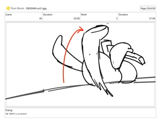 Scene
49
Duration
05:00
Panel
5
Duration
01:00
Dialog
GB: HERE'S a correction!
OBSIDIAN act3 iggy Page 256/438
 