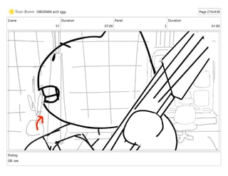 Scene
51
Duration
07:00
Panel
3
Duration
01:00
Dialog
GB: see
OBSIDIAN act3 iggy Page 274/438
 