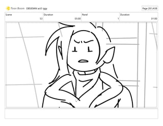 Scene
53
Duration
05:00
Panel
1
Duration
01:00
OBSIDIAN act3 iggy Page 281/438
 