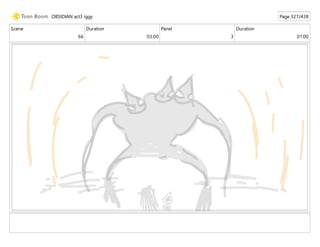 Scene
66
Duration
03:00
Panel
3
Duration
01:00
OBSIDIAN act3 iggy Page 327/438
 