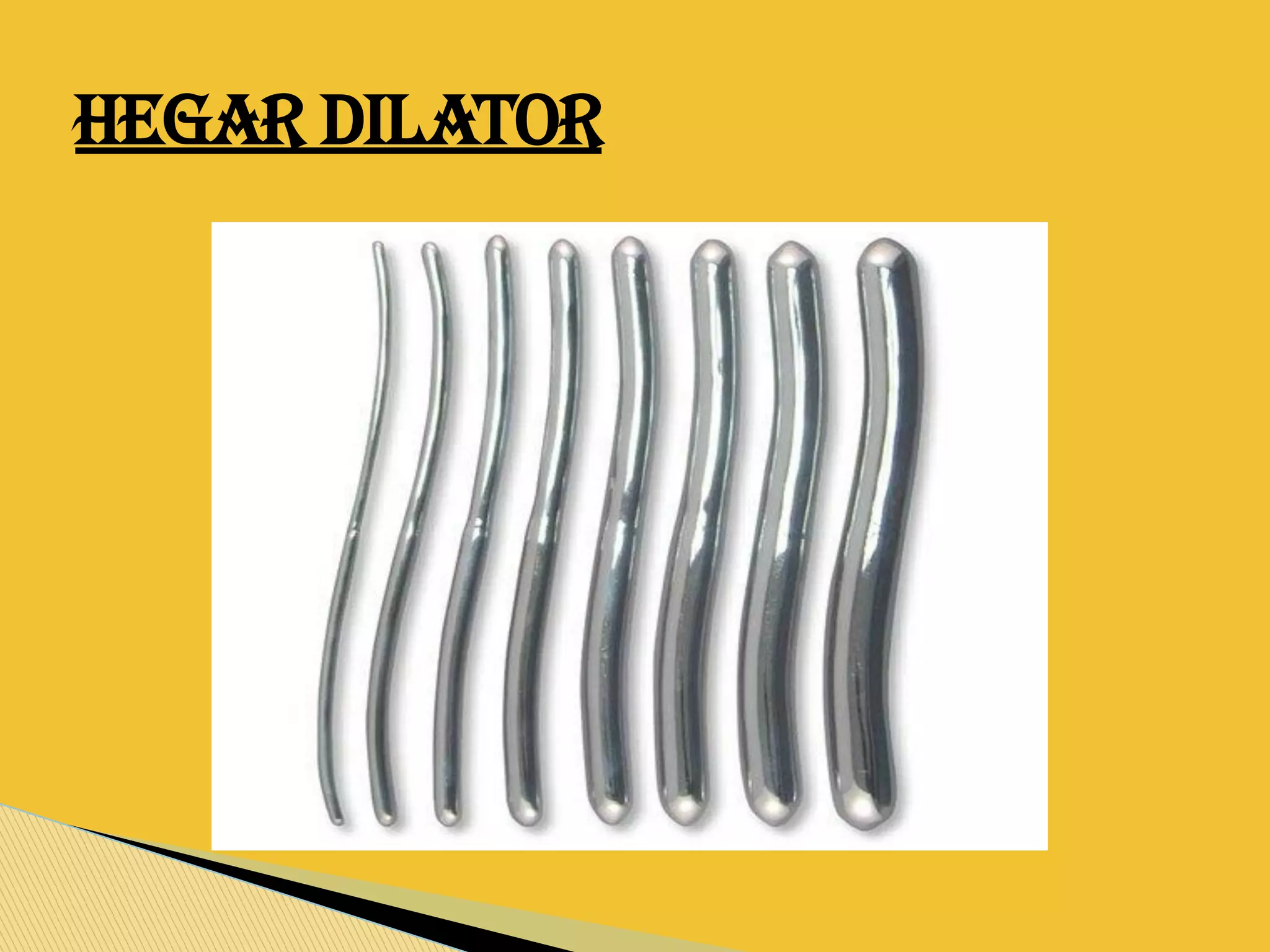 HEGAR DILATOR
 