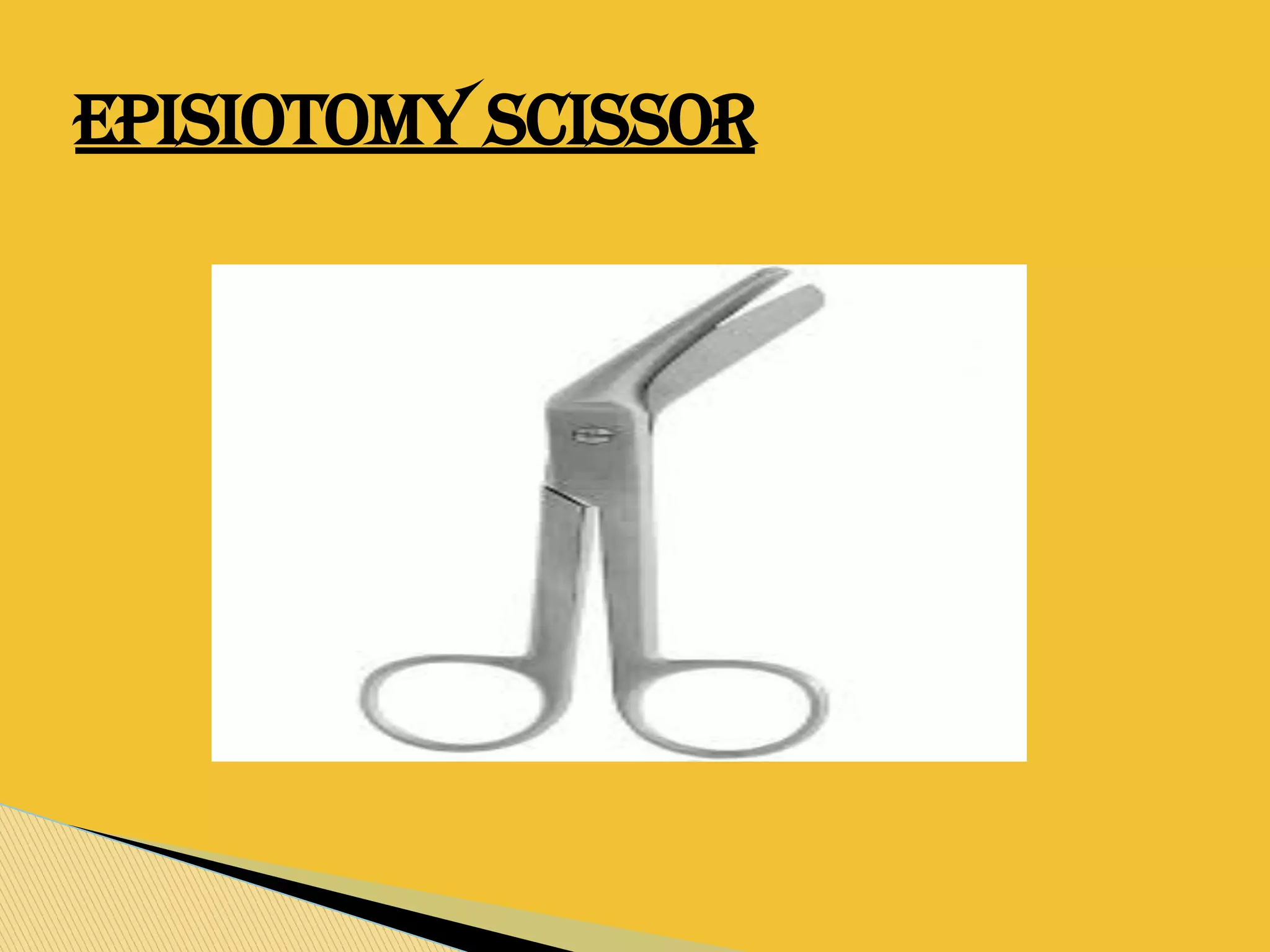 EPISIOTOMY SCISSOR
 
 