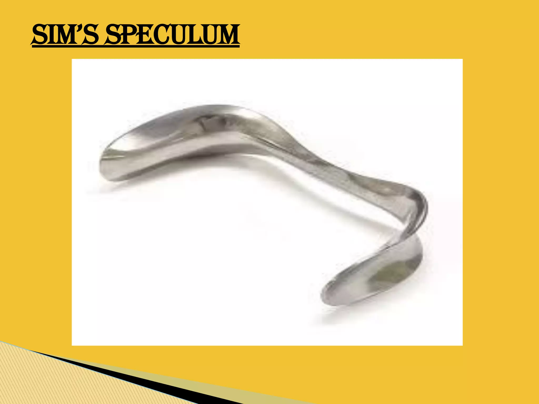 SIM’S SPECULUM
 