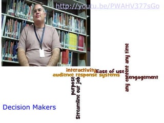 http://youtu.be/PWAHV377sGo Decision Makers 
