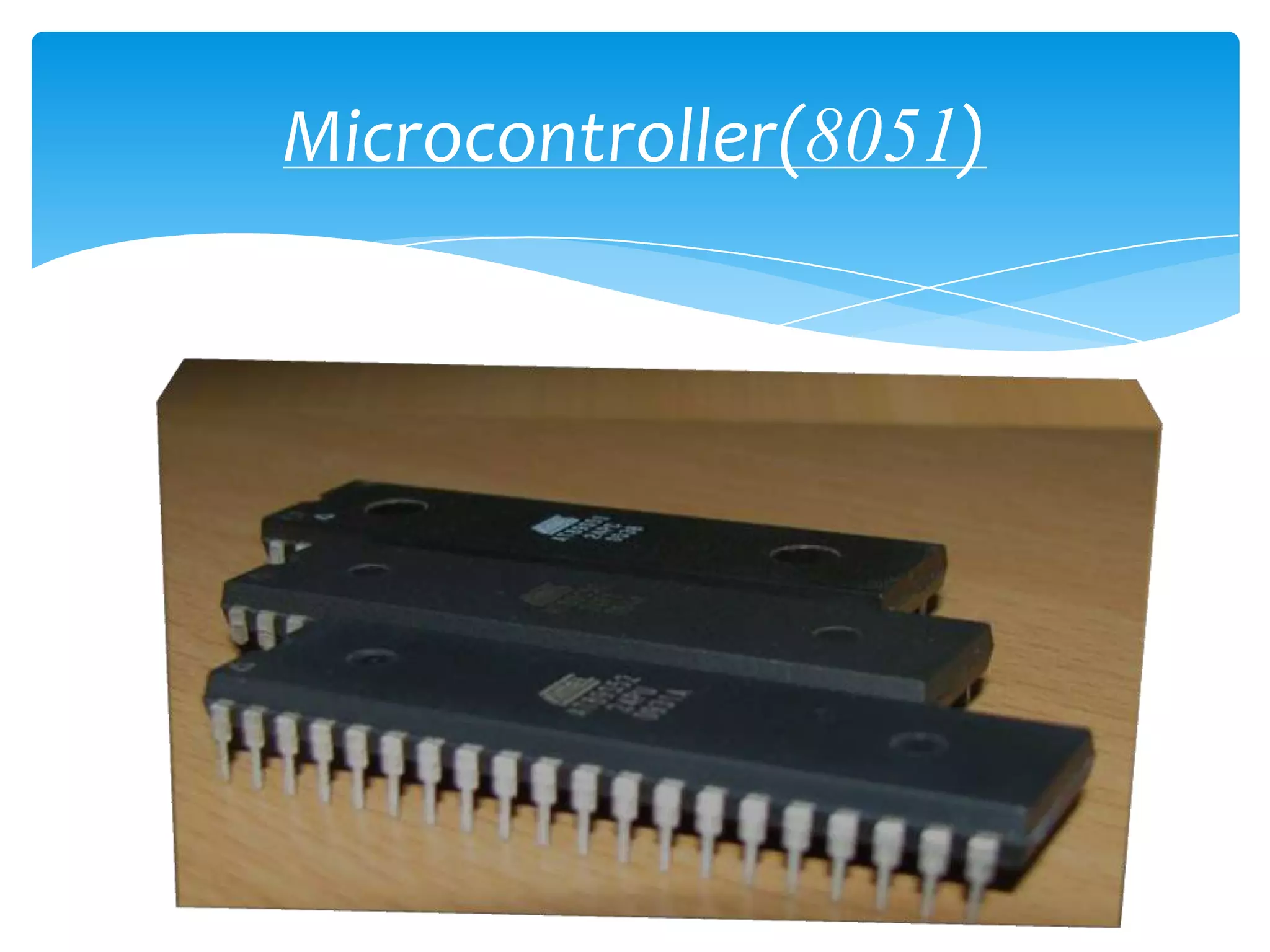 Microcontroller(8051)
 