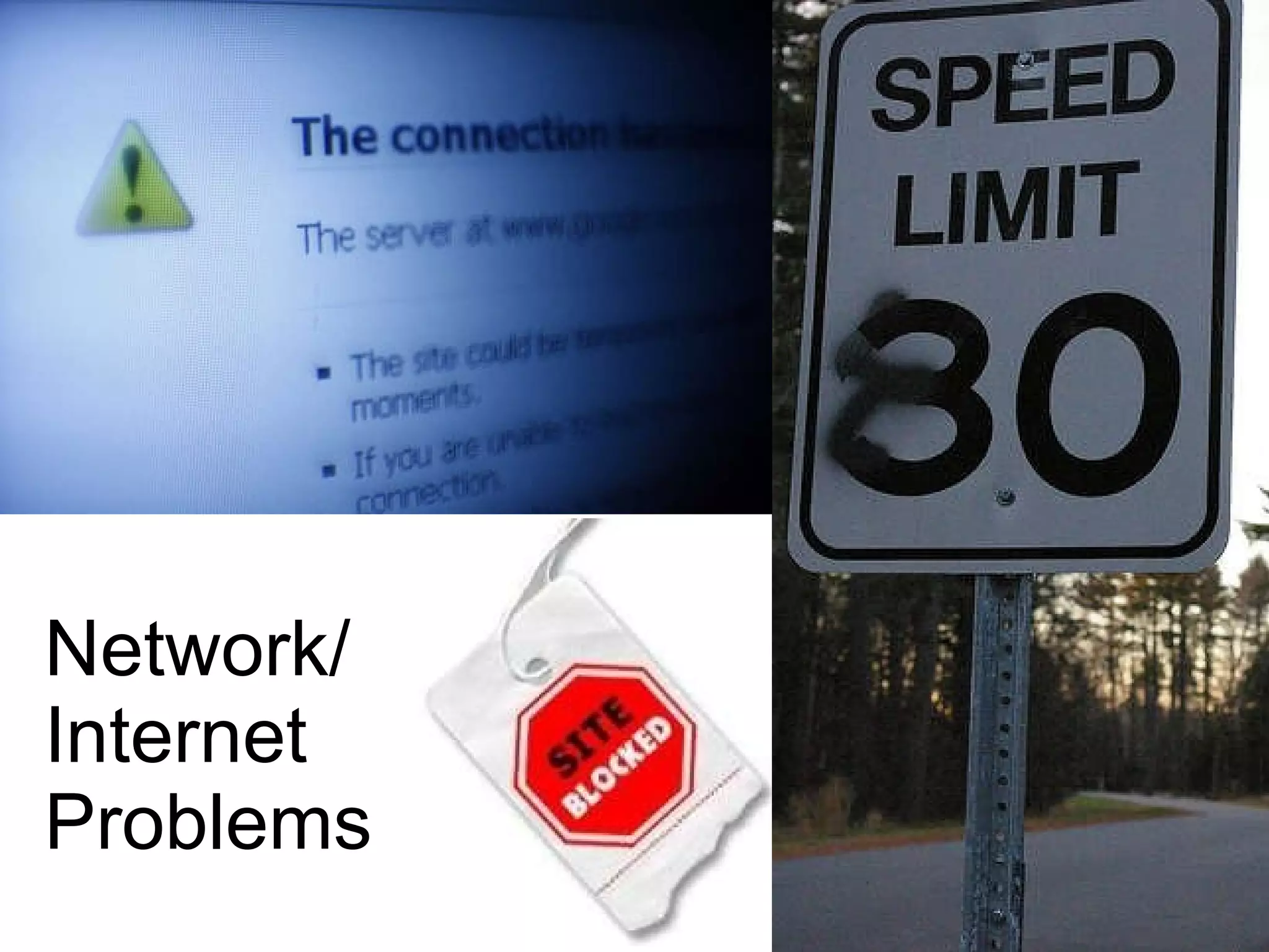 Network/ Internet Problems