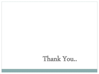 Thank You..
 