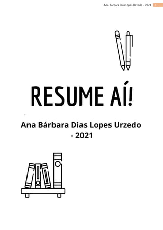 1
Ana Bárbara Dias Lopes Urzedo – 2021
 