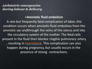 Obstetrical emergencies can be caused by a
number of factors, including-
•Stress
•Trauma
•Genetic and other variables
In s...