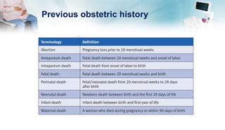 Previous obstetric history
 