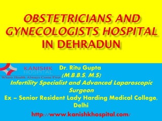 Dr. Ritu Gupta
(M.B.B.S, M.S)
Infertility Specialist and Advanced Laparoscopic
Surgeon
Ex – Senior Resident Lady Harding M...