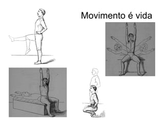 Movimento é vida 