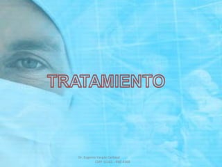 Dr. Eugenio Vargas Carbajal
CMP 11161 - RNE 4368
 