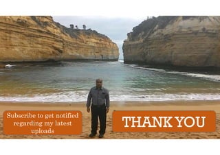 THANK YOU
Subscribe to get notified
regarding my latest
uploads
 