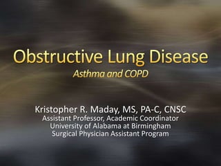 Kristopher R. Maday, MS, PA-C, CNSC
Assistant Professor, Academic Coordinator
University of Alabama at Birmingham
Surgical Physician Assistant Program
 