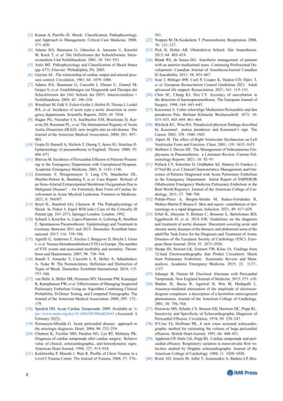 [3] Kumar A, Parrillo JE. Shock: Classification, Pathophysiology,
and Approach to Management. Critical Care Medicine. 2008;
371–420.
[4] Adams HA, Baumann G, Gänsslen A, Janssens U, Knoefel
W, Koch T, et al. Die Definitionen der Schockformen. Inten-
sivmedizin Und Notfallmedizin. 2001; 38: 541–553.
[5] Astiz ME. Pathophysiology and Classification of Shock States
(pp. 677). Elsevier: Philadelphia, PA. 2005.
[6] Guyton AC. The relationship of cardiac output and arterial pres-
sure control. Circulation. 1981; 64: 1079–1088.
[7] Adams HA, Baumann G, Cascorbi I, Ebener C, Emmel M,
Geiger S, et al. Empfehlungen zur Diagnostik und Therapie der
Schockformen der IAG Schock der DIVI. Intensivmedizin +
Notfallmedizin. 2005; 42: 196–210.
[8] Wundram M, Falk V, Eulert-Grehn J, Herbst H, Thurau J, Leidel
BA, et al. Incidence of acute type a aortic dissection in emer-
gency departments. Scientific Reports. 2020; 10: 7434.
[9] Hagan PG, Nienaber CA, Isselbacher EM, Bruckman D, Kar-
avite DJ, Russman PL, et al. The International Registry of Acute
Aortic Dissection (IRAD): new insights into an old disease. The
Journal of the American Medical Association. 2000; 283: 897–
903.
[10] Gupta D, Hansell A, Nichols T, Duong T, Ayres JG, Strachan D.
Epidemiology of pneumothorax in England. Thorax. 2000; 55:
666–671.
[11] Blaivas M. Incidence of Pericardial Effusion in Patients Present-
ing to the Emergency Department with Unexplained Dyspnea.
Academic Emergency Medicine. 2001; 8: 1143–1146.
[12] Zotzmann V, Wengenmayer T, Lang CN, Staudacher DL,
Mueller-Peltzer K, Bamberg F, et al. Case Report: Refusal of
an Veno-Arterial Extracorporeal Membrane Oxygenation Due to
Malignant Disease? - An Extremely Rare Form of Cardiac In-
volvement in Acute Myeloid Leukemia. Frontiers in Medicine.
2021; 8: 584507.
[13] Boyd JL, Stanford GG, Chernow B. The Pathophysiology of
Shock. In Tinker J, Zapol WM (eds.) Care of the Critically Ill
Patient (pp. 243–257). Springer London: London. 1992.
[14] Schnell J, Koryllos A, Lopez-Pastorini A, Lefering R, Stoelben
E. Spontaneous Pneumothorax: Epidemiology and Treatment in
Germany Between 2011 and 2015. Deutsches Ärzteblatt Inter-
national. 2017; 114: 739–744.
[15] Agnelli G, Anderson F, Arcelus J, Bergqvist D, Brecht J, Greer
I, et al. Venous thromboembolism (VTE) in Europe. The number
of VTE events and associated morbidity and mortality. Throm-
bosis and Haemostasis. 2007; 98: 756–764.
[16] Standl T, Annecke T, Cascorbi I, R. Heller A, Sabashnikov
A, Teske W. The Nomenclature, Definition and Distinction of
Types of Shock. Deutsches Ärzteblatt International. 2018; 115:
757–768.
[17] van Belle A, Büller HR, Huisman MV, Huisman PM, Kaasjager
K, Kamphuisen PW, et al. Effectiveness of Managing Suspected
Pulmonary Embolism Using an Algorithm Combining Clinical
Probability, D-Dimer Testing, and Computed Tomography. The
Journal of the American Medical Association. 2006; 295: 172–
179.
[18] Spodick DH. Acute Cardiac Tamponade. 2009. Available at: ht
tps://www.nejm.org/doi/10.1056/NEJMra022643 (Accessed: 6
February 2022).
[19] Permanyer-Miralda G. Acute pericardial disease: approach to
the aetiologic diagnosis. Heart. 2004; 90: 252–254.
[20] Chuttani K, Tischler MD, Pandian NG, Lee RT, Mohanty PK.
Diagnosis of cardiac tamponade after cardiac surgery: Relative
value of clinical, echocardiographic, and hemodynamic signs.
American Heart Journal. 1994; 127: 913–918.
[21] Kulshrestha P, Munshi I, Wait R. Profile of Chest Trauma in a
Level I Trauma Center. The Journal of Trauma. 2004; 57: 576–
581.
[22] Noppen M, De Keukeleire T. Pneumothorax. Respiration. 2008;
76: 121–127.
[23] Pich H, Heller AR. Obstruktiver Schock. Der Anaesthesist.
2015; 64: 403–419.
[24] Blank RS, de Souza DG. Anesthetic management of patients
with an anterior mediastinal mass: Continuing Professional De-
velopment. Canadian Journal of Anesthesia/Journal Canadien
D’AnesthéSie. 2011; 58: 853–867.
[25] Soar J, Böttiger BW, Carli P, Couper K, Deakin CD, Djärv T,
et al. European Resuscitation Council Guidelines 2021: Adult
advanced life support. Resuscitation. 2021; 161: 115–151.
[26] Chen SC, Chang KJ, Hsu CY. Accuracy of auscultation in
the detection of haemopneumothorax. The European Journal of
Surgery. 1998; 164: 643–645.
[27] Kussmaul A. Ueber schwielige Mediastino-Pericarditis und den
paradoxen Puls. Berliner Klinische Wochenschrift. 1873; 10:
433–435, 445–449, 461–464.
[28] Bilchick KC, Wise RA. Paradoxical physical findings described
by Kussmaul: pulsus paradoxus and Kussmaul’s sign. The
Lancet. 2002; 359: 1940–1942.
[29] Alpert JS. The effect of Right Ventricular Dysfunction on Left
Ventricular Form and Function. Chest. 2001; 119: 1632–1633.
[30] Melhorn J, Davies HE. The Management of Subcutaneous Em-
physema in Pneumothorax: a Literature Review. Current Pul-
monology Reports. 2021; 10: 92–97.
[31] Pollack CV, Schreiber D, Goldhaber SZ, Slattery D, Fanikos J,
O’Neil BJ, et al. Clinical Characteristics, Management, and Out-
comes of Patients Diagnosed with Acute Pulmonary Embolism
in the Emergency Department: Initial Report of EMPEROR
(Multicenter Emergency Medicine Pulmonary Embolism in the
Real World Registry). Journal of the American College of Car-
diology. 2011; 57: 700–706.
[32] Pulido-Pérez A, Bergón-Sendín M, Suárez-Fernández R,
Muñoz-Martín P, Bouza E. Skin and sepsis: contribution of der-
matology to a rapid diagnosis. Infection. 2021; 49: 617–629.
[33] Erbel R, Aboyans V, Boileau C, Bossone E, Bartolomeo RD,
Eggebrecht H, et al. 2014 ESC Guidelines on the diagnosis
and treatment of aortic diseases: Document covering acute and
chronic aortic diseases of the thoracic and abdominal aorta of the
adultThe Task Force for the Diagnosis and Treatment of Aortic
Diseases of the European Society of Cardiology (ESC). Euro-
pean Heart Journal. 2014; 35: 2873–2926.
[34] Shopp JD, Stewart LK, Emmett TW, Kline JA. Findings from
12-lead Electrocardiography that Predict Circulatory Shock
from Pulmonary Embolism: Systematic Review and Meta-
analysis. Academic Emergency Medicine. 2015; 22: 1127–
1137.
[35] Jehangir W, Osman M. Electrical Alternans with Pericardial
Tamponade. New England Journal of Medicine. 2015; 373: e10.
[36] Madias JE, Bazaz R, Agarwal H, Win M, Medepalli L.
Anasarca-mediated attenuation of the amplitude of electrocar-
diogram complexes: a description of a heretofore unrecognized
phenomenon. Journal of the American College of Cardiology.
2001; 38: 756–764.
[37] Horowitz MS, Schultz CS, Stinson EB, Harrison DC, Popp RL.
Sensitivity and Specificity of Echocardiographic Diagnosis of
Pericardial Effusion. Circulation. 1974; 50: 239–247.
[38] D’Cruz IA, Hoffman PK. A new cross sectional echocardio-
graphic method for estimating the volume of large pericardial
effusions. British Heart Journal. 1991; 66: 448–451.
[39] Appleton CP, Hatle LK, Popp RL. Cardiac tamponade and peri-
cardial effusion: Respiratory variation in transvalvular flow ve-
locities studied by Doppler echocardiography. Journal of the
American College of Cardiology. 1988; 11: 1020–1030.
[40] Ristić AD, Imazio M, Adler Y, Anastasakis A, Badano LP, Bru-
8
 