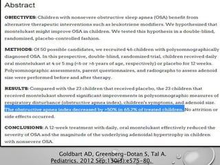 Pediatrics. 2012 Sep;130(3):e575-80.
Goldbart AD, Greenberg-Dotan S, Tal A.
 