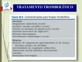 TRATAMENTO CIRÚRGICO
 DERIVAÇÃO CIRÚRGICA COM ENXERTO.
 ENDARTERECTOMIA CIRÚRGICA.
 ANGIOPLASTIA PERCUTÂNEA E
ENDOPRÓTESES.
 