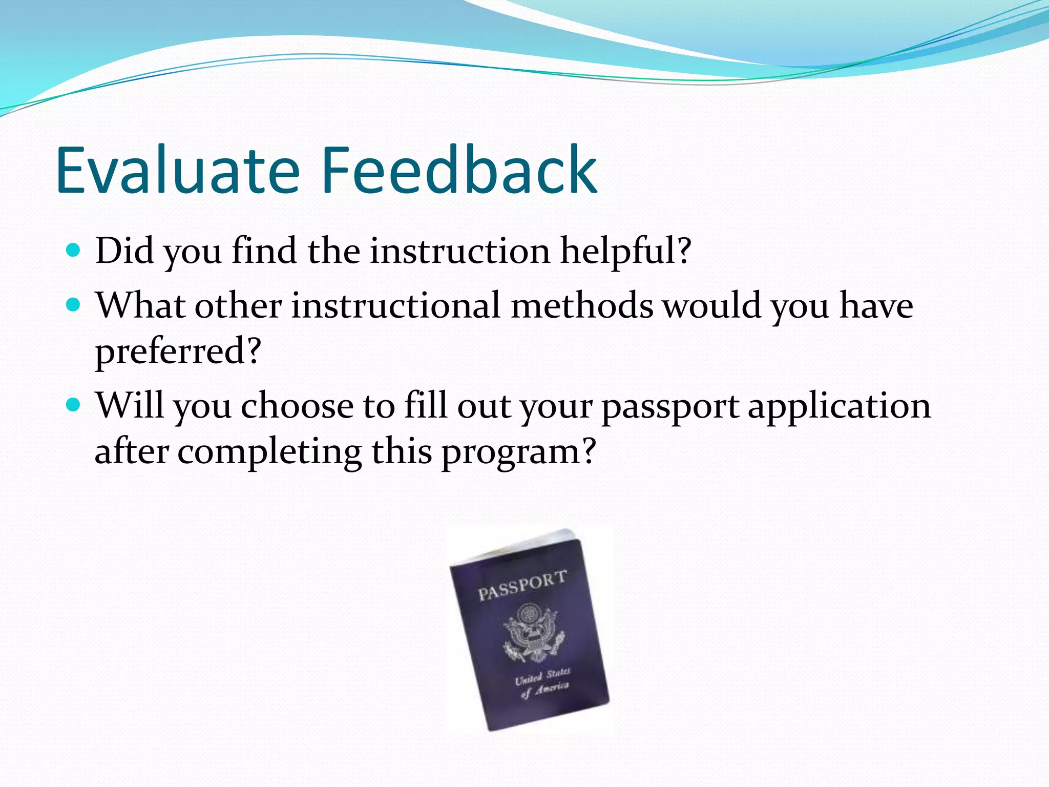 Find That Print Screen!Locate where Form DS-11: Application for a U. S. Passport can be found and provide a print screen.Your print screen should look like this: