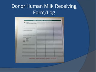 Donor Human Milk Receiving
Form/Log
 