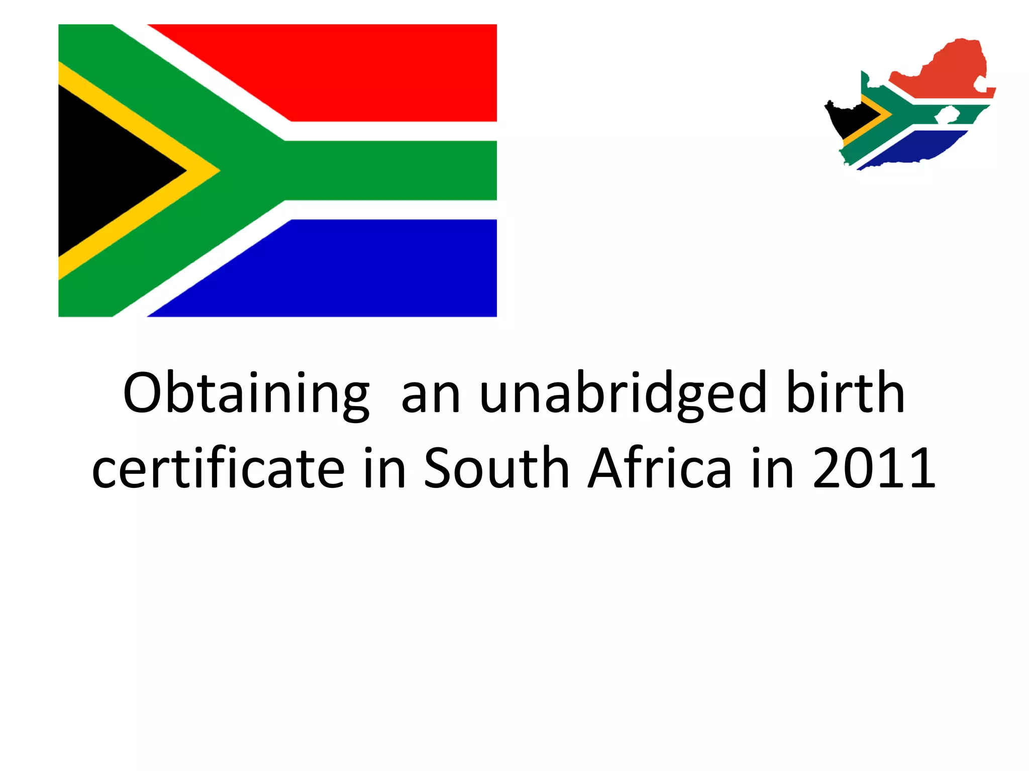 Obtaining an unabridged birth certificate in South Africa | PDF