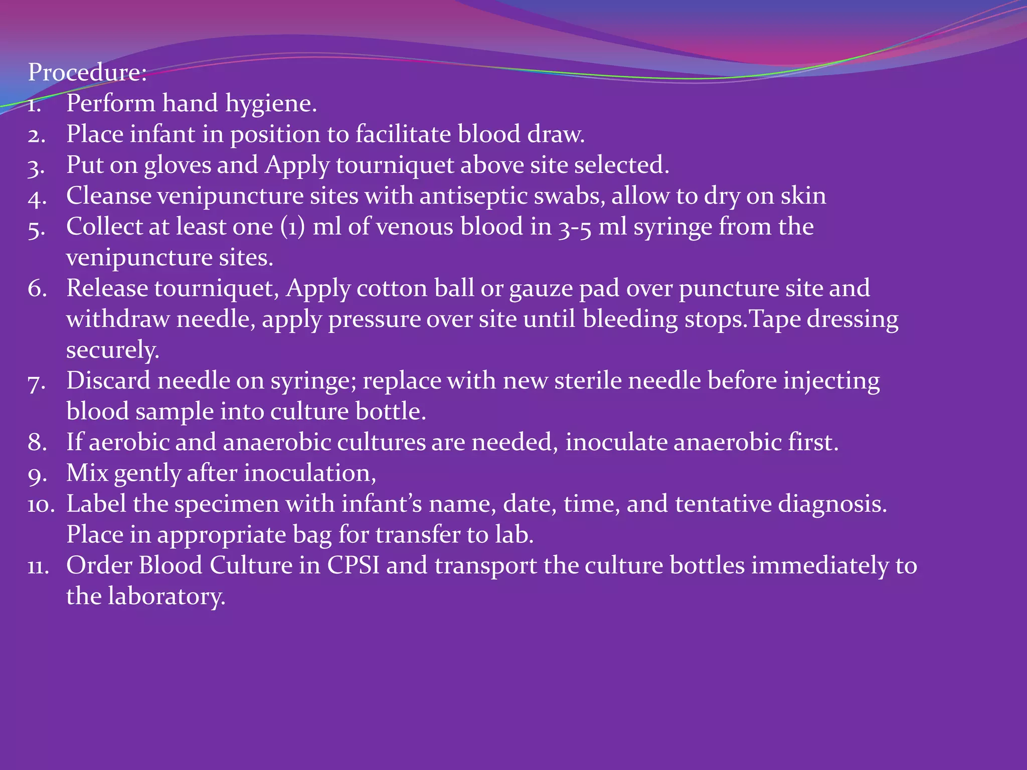 Puncture Inoculation Obtaining blood cultures in infant | PPTX