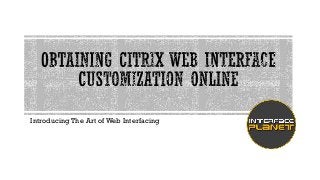 Introducing The Art of Web Interfacing
 
