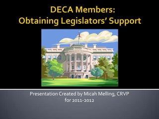 Presentation Created by Micah Melling, CRVP
               for 2011-2012
 