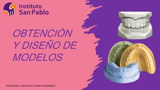 OBTENCIÓN Y DISEÑO DE MODELOS.pptx