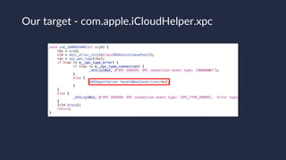 Our target - com.apple.iCloudHelper.xpc
 