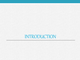 INTRODUCTION
 