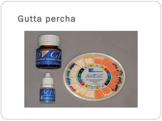 Gutta percha
 